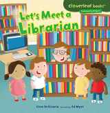 9781467708036-1467708038-Let's Meet a Librarian (Cloverleaf Books ™ ― Community Helpers)