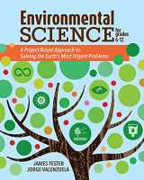9781564849250-1564849252-Environmental Science for Grades 6-12: A Project-Based Approach to Solving the Earth's Most Urgent Problems