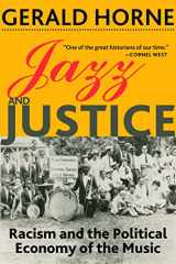 9781583677858-1583677852-Jazz and Justice: Racism and the Political Economy of the Music