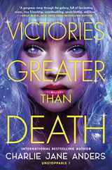 9781250317322-1250317320-Victories Greater Than Death (Unstoppable, 1)