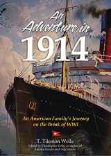9780692767894-0692767894-An Adventure in 1914: An American Family's Journey on the Brink of WWI
