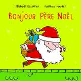 9782211233569-2211233562-bonjour pere noel (French Edition)