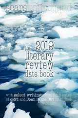 9781731294395-1731294395-the 2019 literary review date book: 2019 weekly date book planner, with 2018 Scars Publications poetry, flash fiction & art