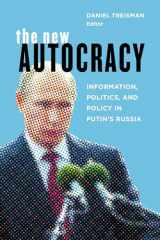9780815732433-0815732430-The New Autocracy: Information, Politics, and Policy in Putin's Russia