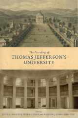 9780813943220-0813943221-The Founding of Thomas Jefferson's University (Jeffersonian America)