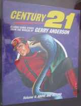 9781904674153-1904674151-Century 21: Above and Beyond: 4 (Classic Comic Strips from the Worlds of Gary Anderson)