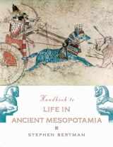 9780195183641-0195183649-Handbook to Life in Ancient Mesopotamia