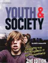 9780195551334-0195551338-Youth and Society: Exploring the Social Dynamics of Youth Experience