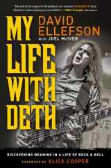 9781451699883-1451699883-My Life with Deth: Discovering Meaning in a Life of Rock & Roll