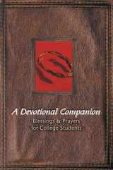 9780758608567-075860856X-A Devotional Companion: Blessings And Prayers for College Students