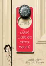9780802410382-0802410383-En busca de la pasión: ¿qué clase de amor haces? (Spanish Edition)