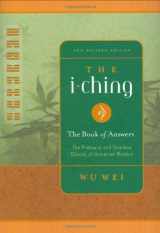 9780943015415-0943015413-The I Ching: The Book of Answers New Revised Edition