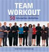 9780874255935-0874255937-Team Workout: 50 Interactive Activities
