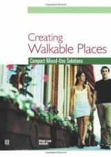 9780874209389-0874209382-Creating Walkable Places: Compact Mixed-Use Solutions