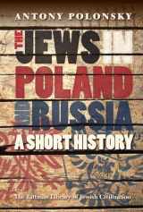 9781906764395-1906764395-The Jews in Poland and Russia: A Short History (The Littman Library of Jewish Civilization)
