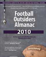 9781453671184-1453671188-Football Outsiders Almanac 2010: The Essential Guide to the 2010 NFL and College Football Seasons