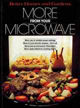 9780696006159-0696006154-More from your microwave (Better homes and gardens books)
