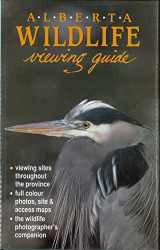 9780919433793-0919433790-Alberta Wildlife Viewing Guide