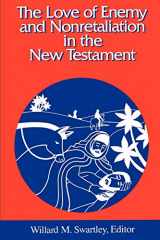 9780664253547-0664253547-The Love of Enemy and Nonretaliation in the New Testament (Studies in Peace and Scripture)