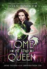 9781948967341-1948967340-Tomb of the Queen (Jayne Thorne, CIA Librarian, 1)