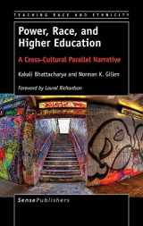 9789463007344-9463007342-Power, Race, and Higher Education: A Cross-Cultural Parallel Narrative (Teaching Race and Ethnicity, 5)