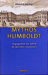 9783205989158-3205989155-Mythos Humboldt. Vergangenheit und Zukunft der deutschen Universitäten.