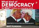 9781447337621-144733762X-What Kind of Democracy Is This?: Politics in a Changing World