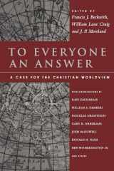 9780830840748-0830840745-To Everyone an Answer: A Case for the Christian Worldview