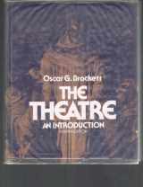 9780030216763-0030216761-The Theatre: An Introduction