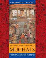 9781861892515-1861892519-The Empire of the Great Mughals: History, Art and Culture