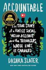 9780374314347-0374314349-Accountable: The True Story of a Racist Social Media Account and the Teenagers Whose Lives It Changed