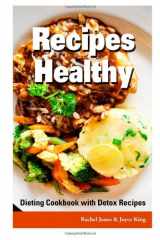9781493615926-1493615920-Recipes Healthy: Dieting Cookbook with Detox Recipes