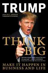 9780061547843-0061547840-Think Big: Make It Happen in Business and Life