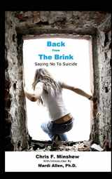 9781941644638-1941644635-Back From the Brink: Saying No to Suicide