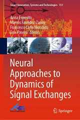 9789811389498-9811389497-Neural Approaches to Dynamics of Signal Exchanges (Smart Innovation, Systems and Technologies, 151)