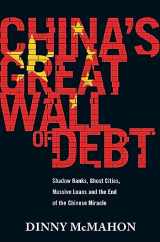 9781408710357-1408710358-China's Great Wall of Debt: Shadow Banks, Ghost Cities, Massive Loans and the End of the Chinese Miracle