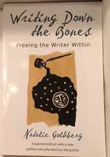 9781590302613-1590302613-Writing Down the Bones: Freeing the Writer Within, 2nd Edition