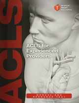 9781616693138-1616693134-ACLS for Experienced Providers: Manual and Resource Text