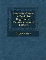 9781293826119-1293826111-Homeric Greek: A Book for Beginners (Greek Edition)
