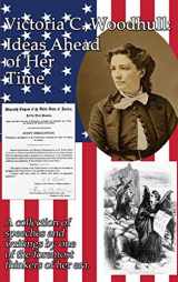 9781515423201-1515423204-Victoria C. Woodhull: Ideas Ahead of Her Time