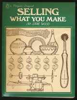 9780140036831-0140036830-Selling What You Make