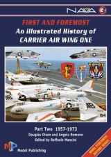 9788889392034-8889392037-First And Foremost. An Illustrated History of Carrier Air Wing One Part Two, 1957-1973. (NAVA Model Publishing History Series #3).