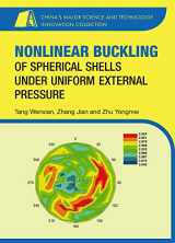 9788193815175-8193815173-Nonlinear buckling of spherical shells under uniform external pressure (China’s Major Science and Technology Innovation Collection)