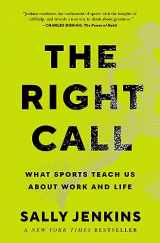 9781982122553-1982122552-The Right Call: What Sports Teach Us About Work and Life