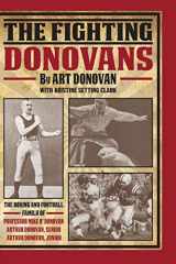 9781495978913-1495978915-The Fighting Donovans: The boxing and football family of Professor Mike O’ Donovan, Arthur Donovan Sr. and Arthur Donovan Jr.
