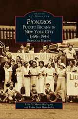 9781531603229-153160322X-Pioneros: Puerto Ricans in New York City 1892-1948, Bilingual Edition (Spanish Edition)