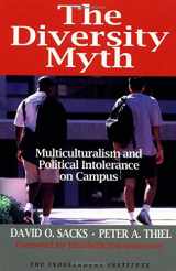 9780945999768-0945999763-The Diversity Myth : Multiculturalism and Political Intolerance on Campus