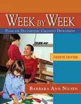 9781439043769-1439043760-Week by Week: Plans for Documenting Children’s Development, Reprint