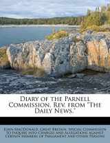 9781172897797-1172897794-Diary of the Parnell Commission. Rev. from "The Daily News."