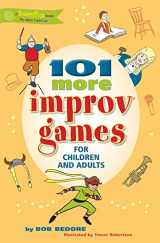 9780897936521-0897936523-101 More Improv Games for Children and Adults (SmartFun Activity Books)